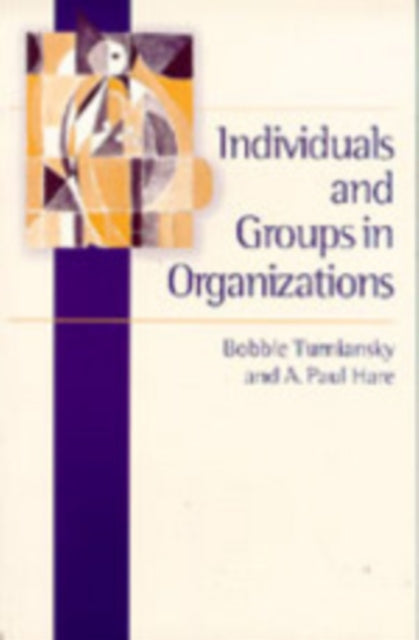Book cover of: Individuals and Groups in Organizations