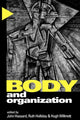Book cover of: Body and Organization