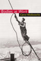 Book cover of: Bodies at Work. By: Carol Wolkowitz