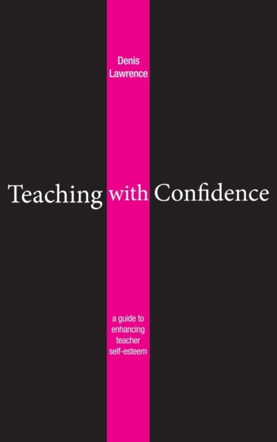 Book cover of: Teaching with Confidence. By: Denis Lawrence