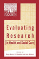 Book cover of: Evaluating Research in Health and Social Care