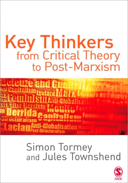 Book cover of: Key Thinkers from Critical Theory to Post-Marxism. By: Simon Tormey
