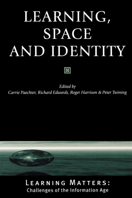 Book cover of: Learning, Space and Identity