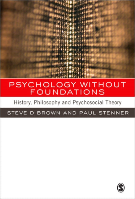 Book cover of: Psychology without Foundations. By: Paul Stenner