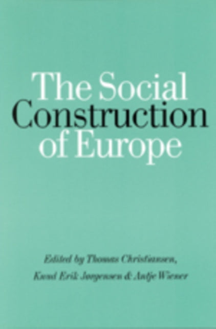 Book cover of: Social Construction of Europe