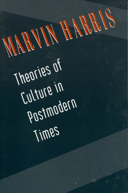 Book cover of: Theories of Culture in Postmodern Times. By: Marvin Harris
