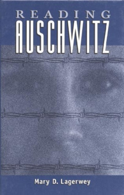 Book cover of: Reading Auschwitz
