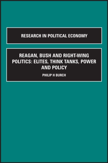 Book cover of: Reagan, Bush and Right-wing Politics. By: Paul Zarembka