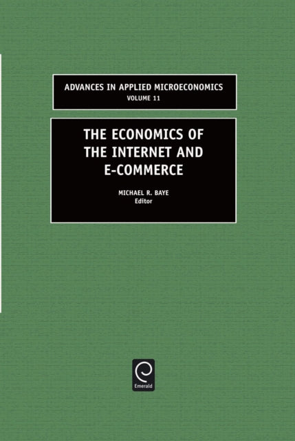 Book cover of: Economics of the Internet and E-commerce