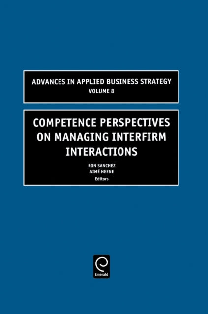 Book cover of: Competence Perspectives on Managing Interfirm Interactions