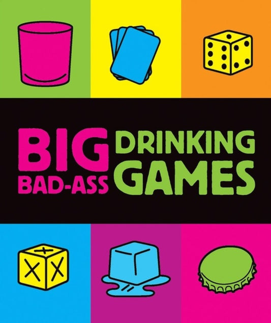 Book cover of: Big Bad-Ass Drinking Games
