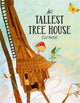 Book cover of: The Tallest Tree House. By: Elly MacKay