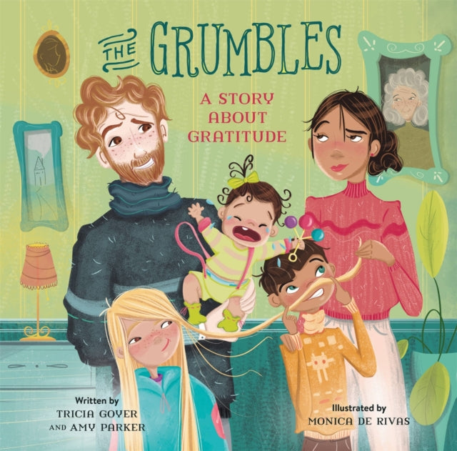 Book cover of: The Grumbles. By: Tricia Goyer