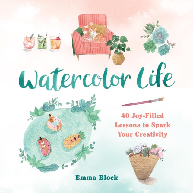 Book cover of: Watercolor Life. By: Emma Block