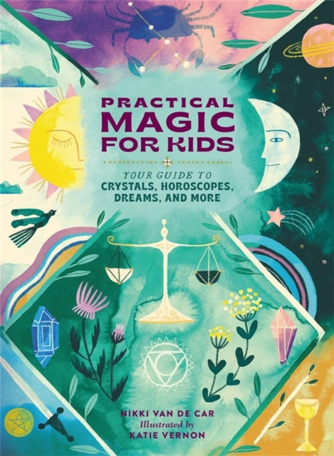 Book cover of: Practical Magic for Kids. By: Nicola Van De Car