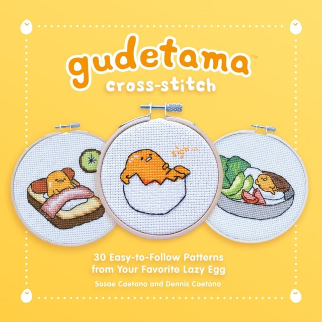 Book cover of: Gudetama Cross-Stitch. By: Sosae Caetano