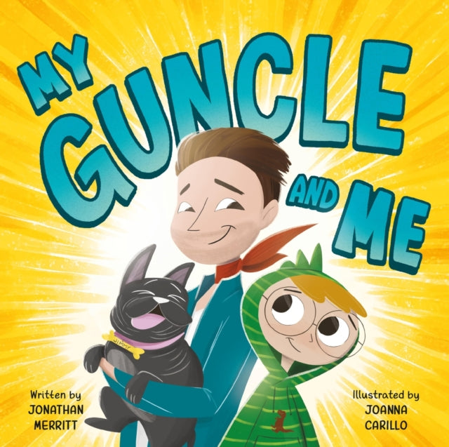 Book cover of: My Guncle and Me. By: Jonathan Merritt