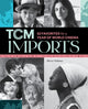 Book cover of: TCM Imports. By: Alicia Malone