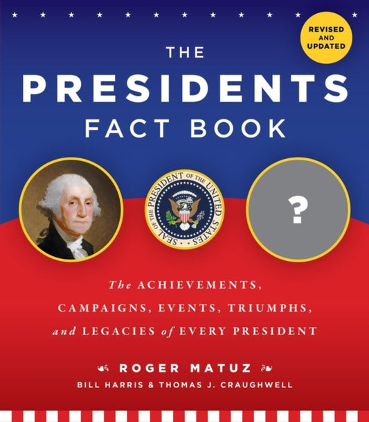 Book cover of: The Presidents Fact Book. By: Roger Matuz
