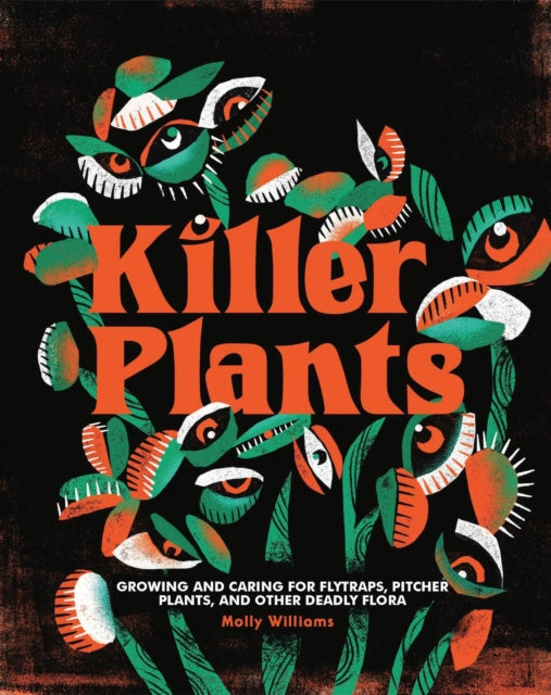 Book cover of: Killer Plants. By: Molly Williams