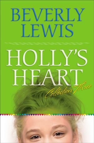 Holly`s Heart Collection Three – Books 11–14