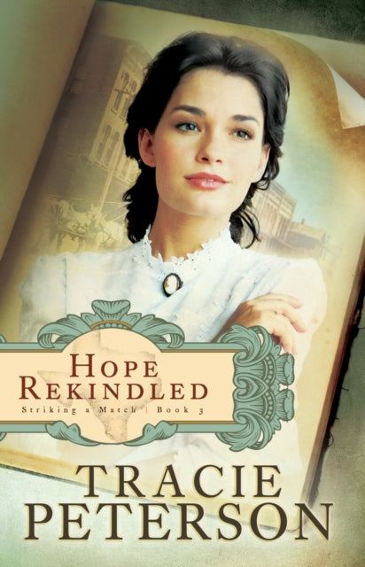 Book cover of: Hope Rekindled. By: Tracie Peterson