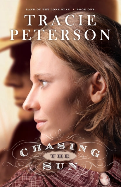 Book cover of: Chasing the Sun. By: Tracie Peterson