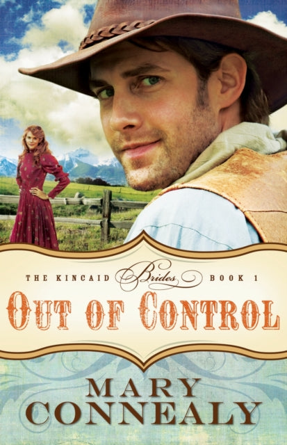 Book cover of: Out of Control. By: Mary Connealy