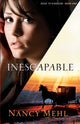 Book cover of: Inescapable. By: Nancy Mehl