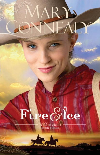 Book cover of: Fire and Ice. By: Mary Connealy