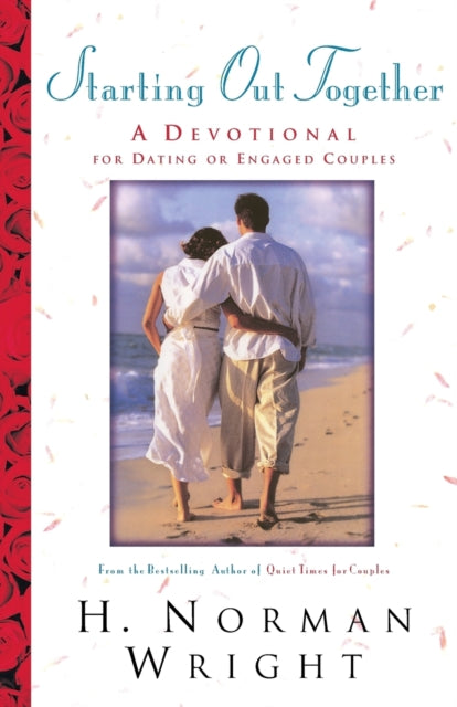 Book cover of: Starting Out Together – A Devotional for Dating or Engaged Couples. By: H. Norman Wright