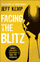 Book cover of: Facing the Blitz – Three Strategies for Turning Trials Into Triumphs. By: Jeff Kemp