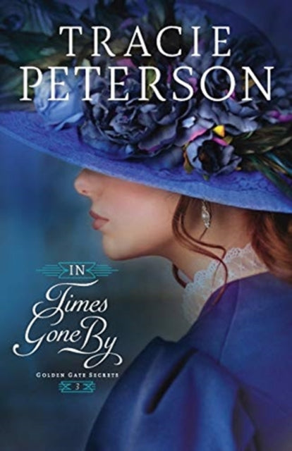 Book cover of: In Times Gone By. By: Tracie Peterson