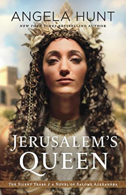 Book cover of: Jerusalem`s Queen – A Novel of Salome Alexandra. By: Angela Elwell Hunt