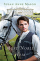 Book cover of: Most Nobe Heir, A. By: Susan Anne Mason