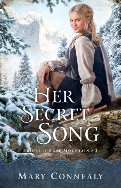 Book cover of: Her Secret Song. By: Mary Connealy