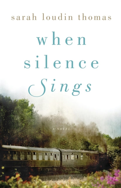 Book cover of: When Silence Sings – A Novel