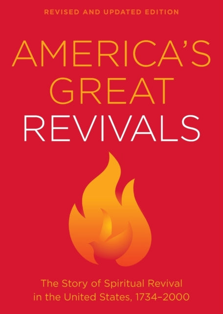 Book cover of: America's Great Revivals, rev. and. By: Baker Publishing Baker Publishing Group