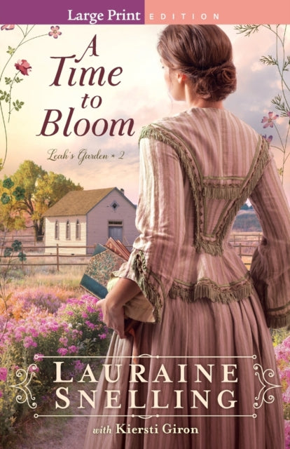 Book cover of: Time to Bloom. By: Lauraine Snelling