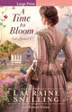 Book cover of: Time to Bloom. By: Lauraine Snelling