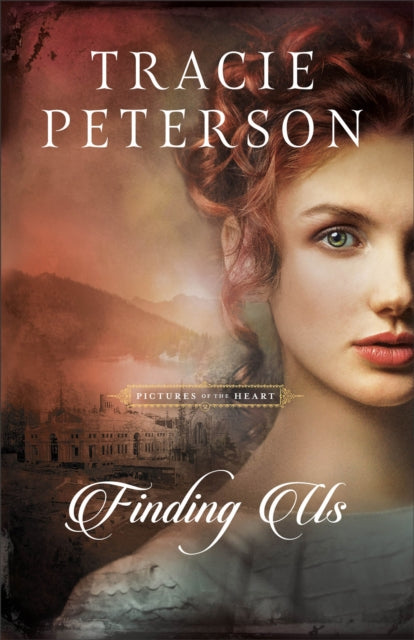 Finding Us 9780764237416 Tracie Peterson