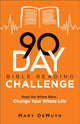 Book cover of: 90–Day Bible Reading Challenge – Read the Whole Bible, Change Your Whole Life. By: Mary Demuth