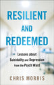 Book cover of: Resilient and Redeemed. By: Chris Morris