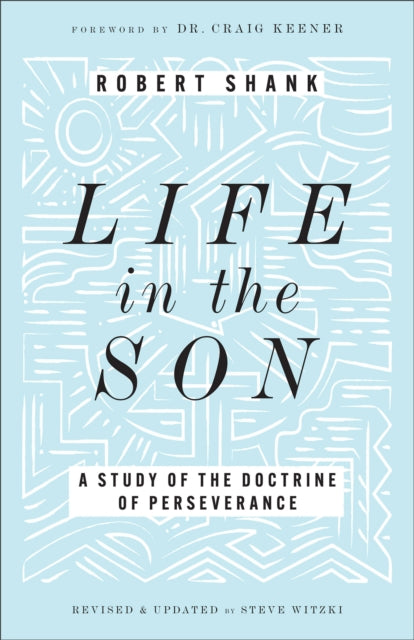 Book cover of: Life in the Son. By: Robert Shank