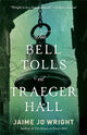 Book cover of: Bell Tolls at Traeger Hall
