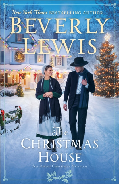 Christmas House, An Amish Christmas Novella 9780764244681 Beverly Lewis