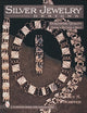Book cover of: Silver Jewelry Designs. By: Nancy N. Schiffer