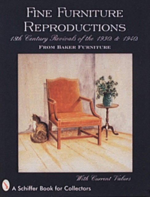 Book cover of: Fine Furniture Reproductions. By: Schiffer Publishing Ltd
