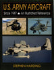 Book cover of: U.S. Army Aircraft Since 1947. By: Stephen Harding