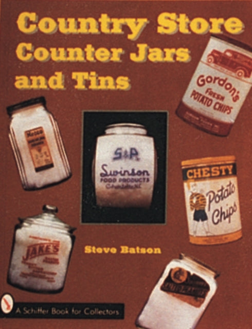 Book cover of: Country Store Counter Jars and Tins